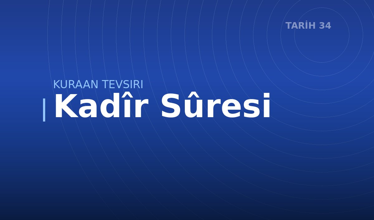 Kadîr Sûresi