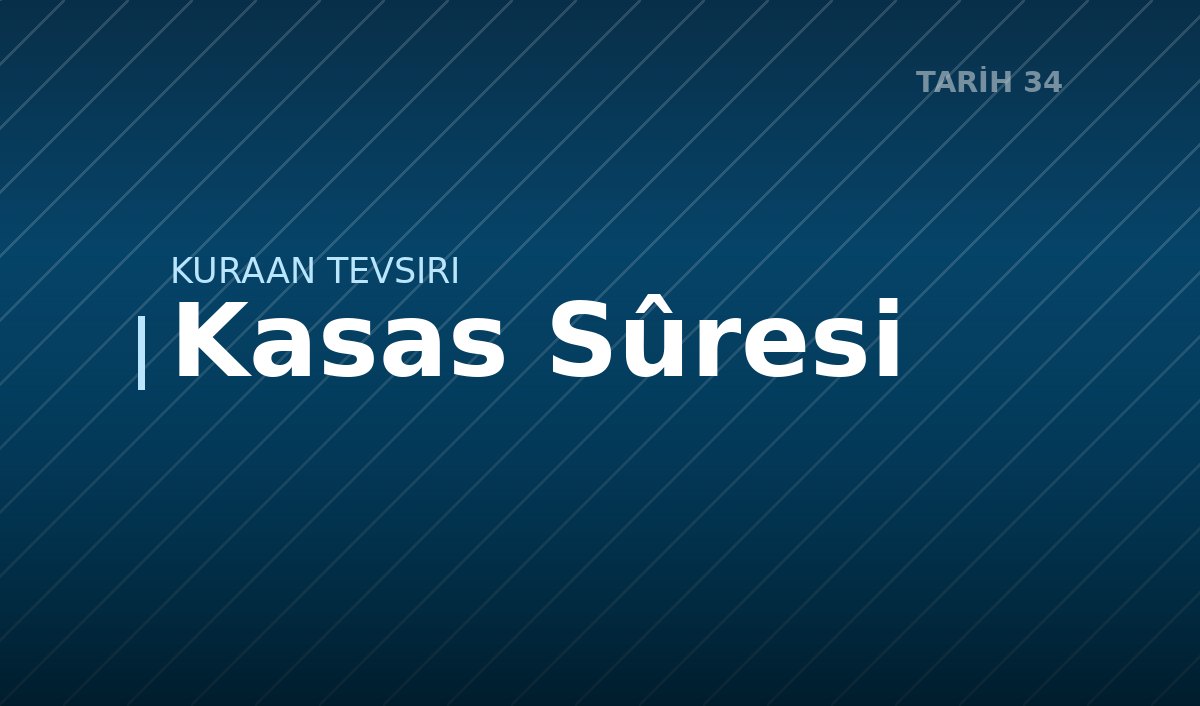 Kasas Sûresi