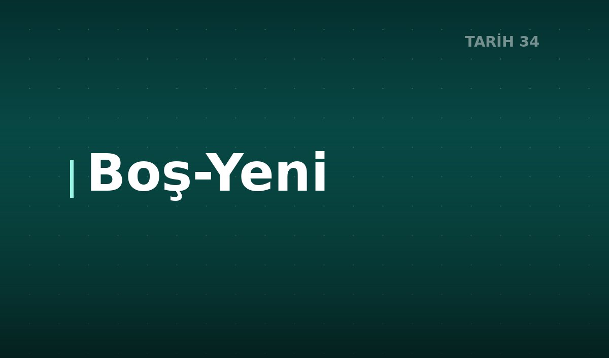 Boş-Yeni