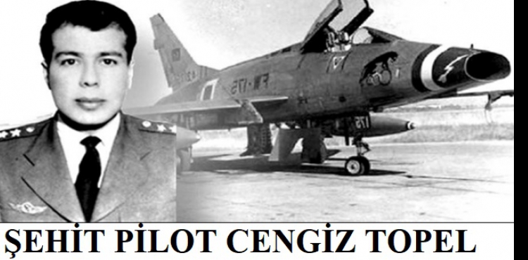 ehit Pilot Cengiz Topel