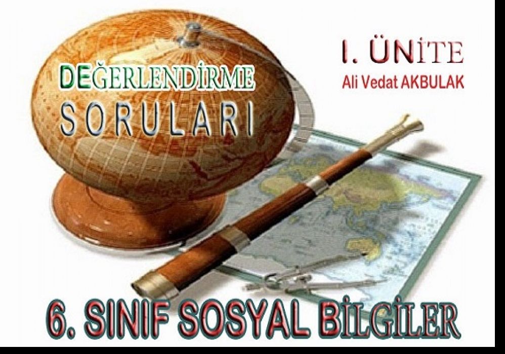 6. Sınıf Sosyal Bilgiler Değerlendirme Soruları