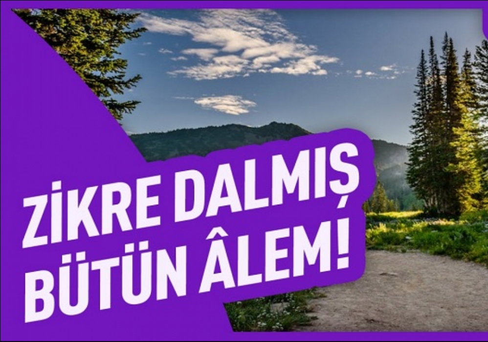 İlahi; Zikre Dalmış Bütün Alem