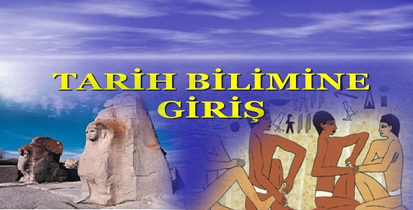 Tarih Bilmine Giriş