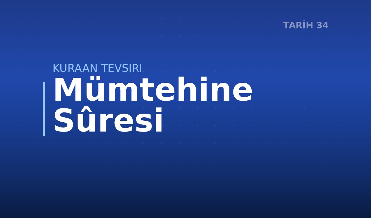 Mümtehine Sûresi
