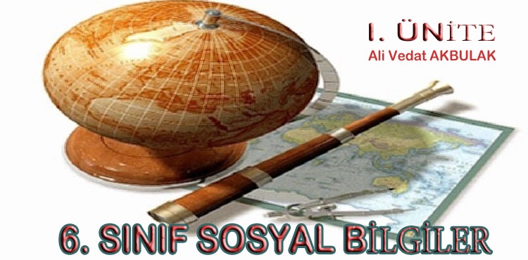 6. Snf Sosyal Bilgiler 1. nite Ders Notlar