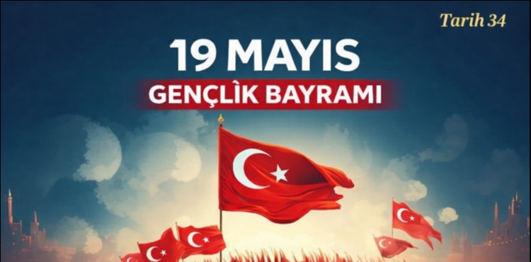 19 May�s Atat�rk'� Anma Gen�lik ve Spor Bayram�, Anlam� �nemi