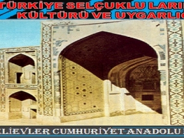 Türkiye Selçuklularýnda Kültür ve Uygarlýk