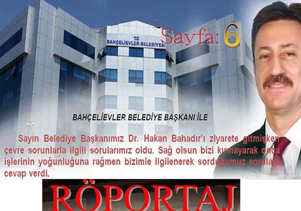 Bahçelievler Belediye Başkanı Dr. Hakan Bahadır ile Röportaj