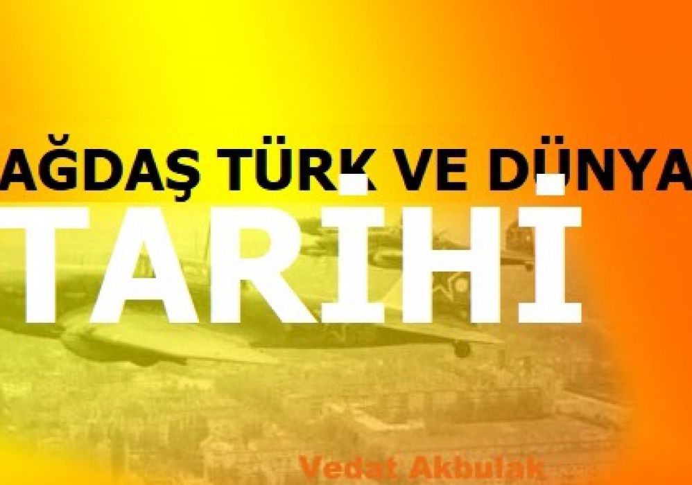 ÇAĞDAŞ TÜRK VE DÜNYA TARİH DERSİ