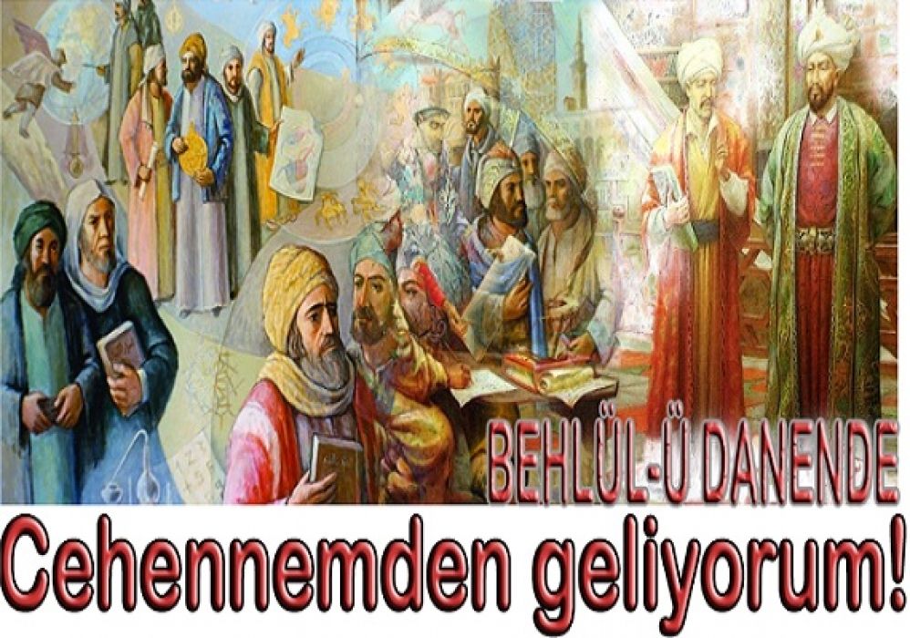 Cehennemden Geliyorum-Behlül-ü Danende