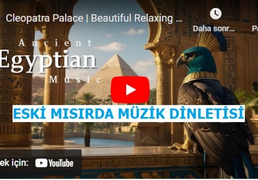 Antik Mısır'da Müzik Dinletisi